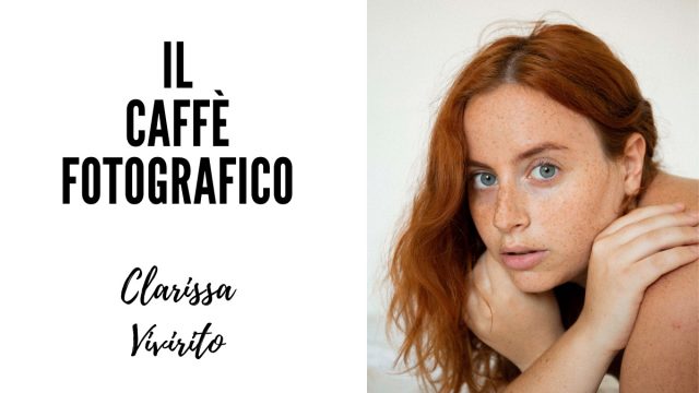 IL-CAFFE-FOTOGRAFICO-head-Clarissa-Vivirito