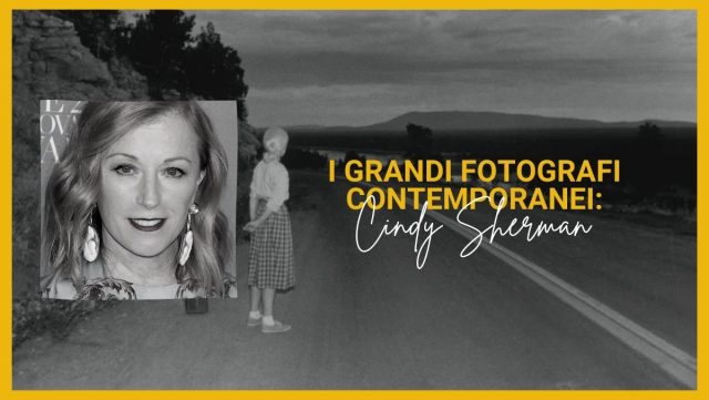 Cindy Sherman, grandi fotografi contemporanei