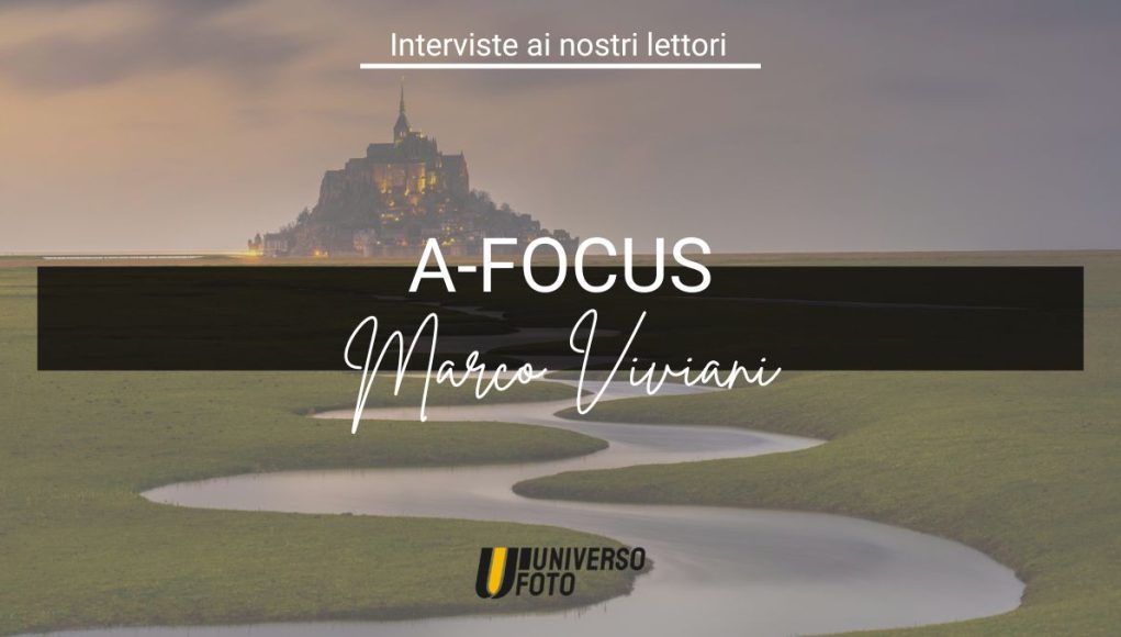 Marco Viviani x A-Focus, fotografo paesaggista e di ritratto